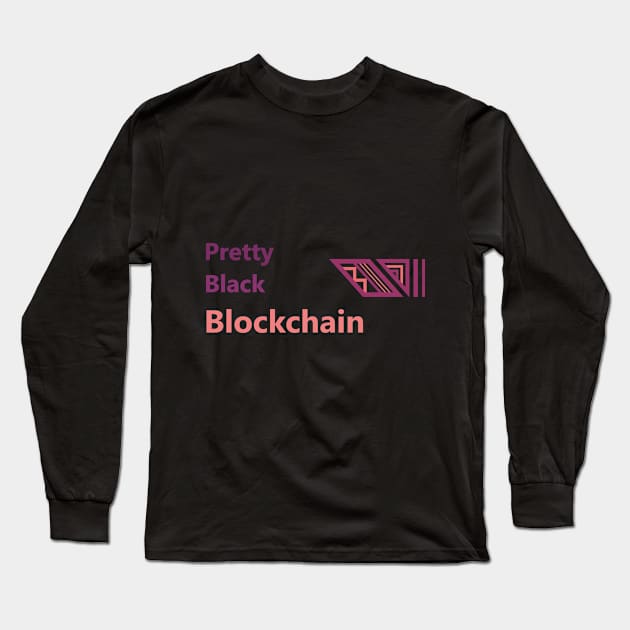 Black Women Blockchain Council Pretty Long Sleeve T-Shirt by Black Women Blockchain Council Benefit LLC